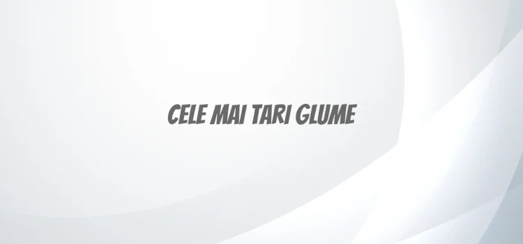 Cele mai tari glume