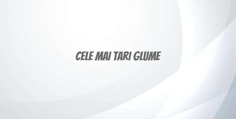 Cele mai tari glume