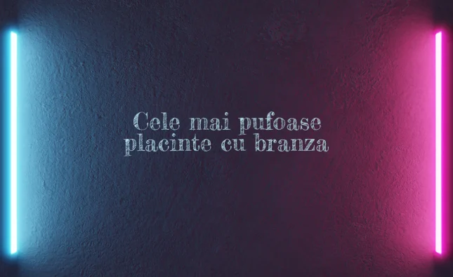 cele mai pufoase placinte cu branza