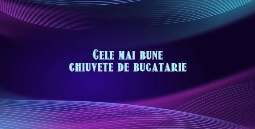 Cele mai bune chiuvete de bucatarie