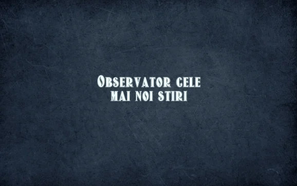 observator cele mai noi stiri