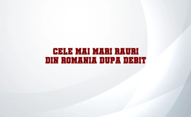 cele mai mari rauri din romania dupa debit
