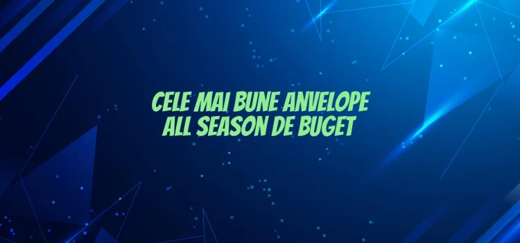 Cele mai bune anvelope all season de buget